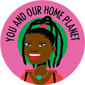 You and Our Home Planet